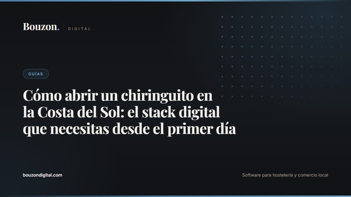 How to open a chiringuito on the Costa del Sol: the digital stack you need from day one