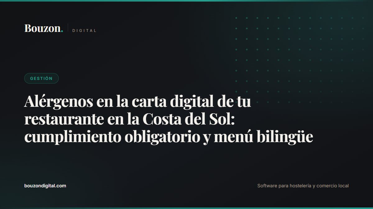 Allergen information on your Costa del Sol restaurant's digital menu: mandatory compliance and bilingual display
