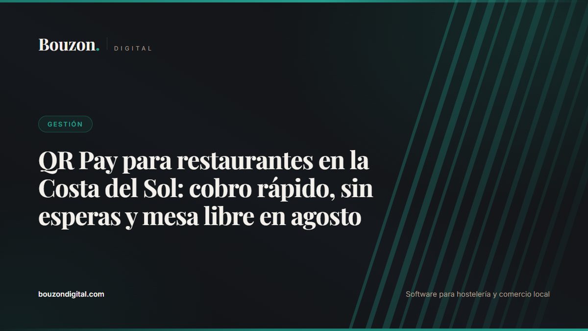 QR Pay for restaurants on the Costa del Sol: fast payment, no waiting and table turnover in August