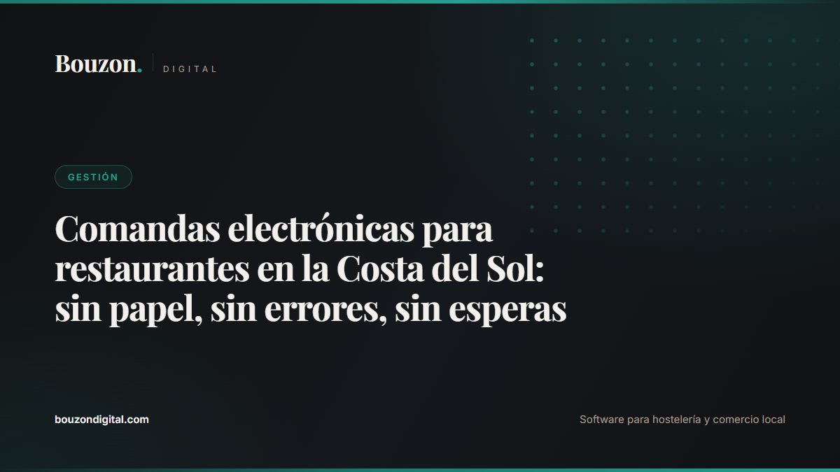 Electronic ordering for Costa del Sol restaurants: no paper, no errors, no queues