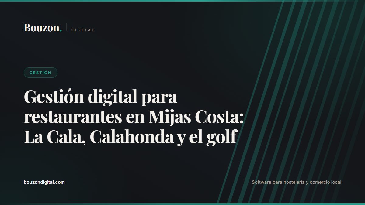 Digital restaurant management in Mijas Costa: La Cala, Calahonda, and golf country