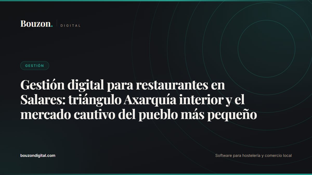 Digital restaurant management in Salares: Axarquía interior triangle and the captive market of the smallest white village