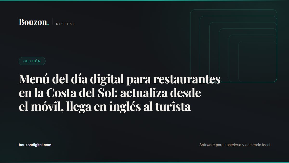 Digital daily specials for Costa del Sol restaurants: update from your phone, automatically in English for tourists