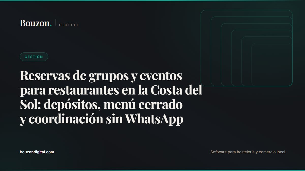Group dining and private events for Costa del Sol restaurants: deposits, set menus and coordination without WhatsApp chaos