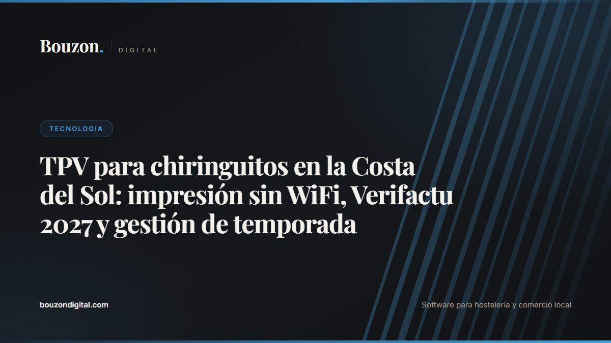 POS for beach bars on the Costa del Sol: printing without WiFi, Verifactu 2027 and seasonal management