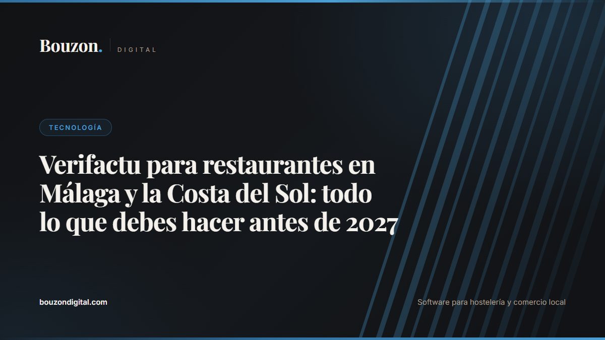 Verifactu for Restaurants in Málaga and Costa del Sol: Everything You Need to Do Before 2027