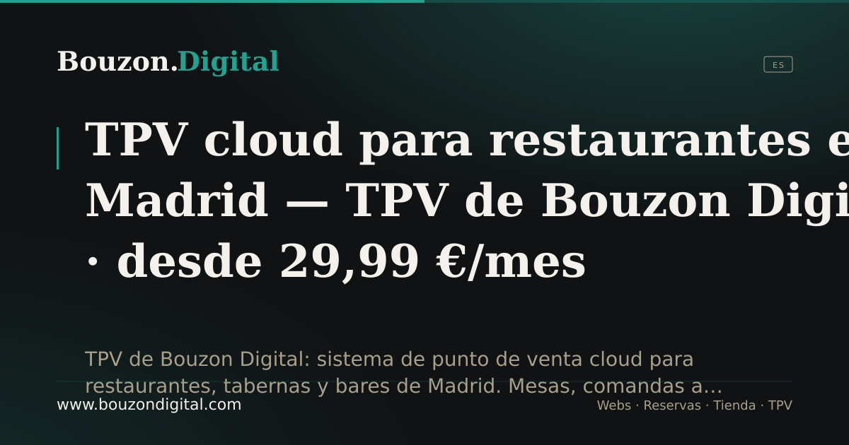 TPV cloud para restaurantes en Madrid — Bouzon TPV · desde 29,99 €/mes
